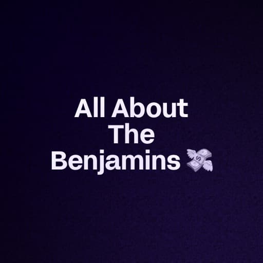All About The Benjamins 💸 logo